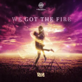 Cover: Raya - We Got The Fire