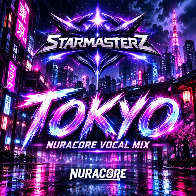 Cover: StarmasterZ - Tokyo (Nuracore Vocal Mix)