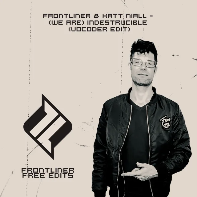 Cover: Frontliner - (We Are) Indestructible (Vocoder Edit)